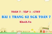 Bài 1 trang 62 SGK Toán 7 Chân trời sáng tạo tập 1